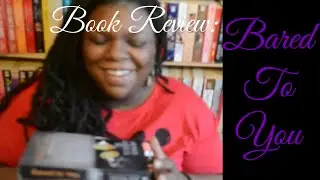 Book #Review: Bared To You (Crossfire Series  1) by Sylvia Day