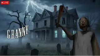 Granny Live Gameplay | Granny Shorts Live Stream | Horror Gameplay