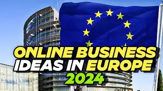 🇪🇺 5 Online Business Ideas in Europe 2024 | Profitable Online Business Ideas Europe
