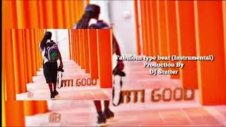 Fabulous type beat (Instrumental) DJ Stutter -  I'm Good