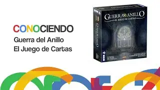 Conociendo Guerra del Anillo: El Juego de Cartas