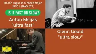 Glenn Gould vs. Anton Meijas in Bach's Fugue No. 3 from WTC II (BWV 872) | A comparison of extremes