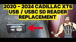 2020 - 2024 CADILLAC XT6 USB PORT USBC SD READER REPLACEMENT TUTORIAL
