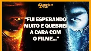 MORTAL KOMBAT (2021) - UMA GRANDE DECEPÇÃO E COMO PODERIA SER BEM MELHOR