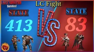 State 83 V/S State 413 - LC Fight - Last Shelter Survival
