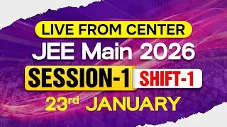 JEE Main 2026: LIVE from Center 🔴 | Session-1 Day Shift-1 | 23rd January #jee2026 #jee