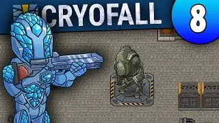 Удар по Нефти и прогулка за Прагмием - CryoFall Mechanized Update