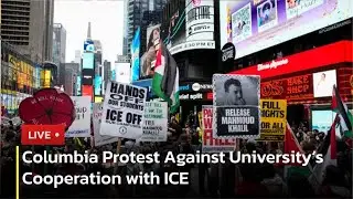 🔴 LIVE: Columbia Protest Against University’s Cooperation with ICE | AC13