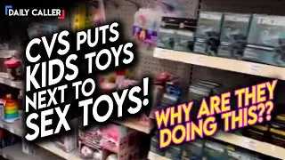Is CVS Next? Kids' Toys Next To Sex Toys?!