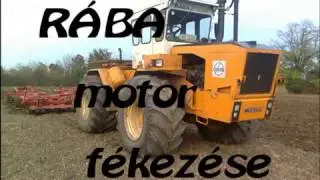 Rába motor fékezése
