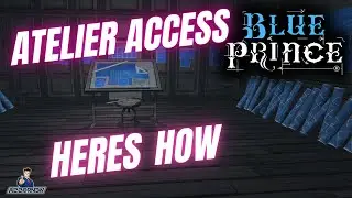 Blue Prince &ndash; Still Water Puzzle Guide & Atelier Access Walkthrough