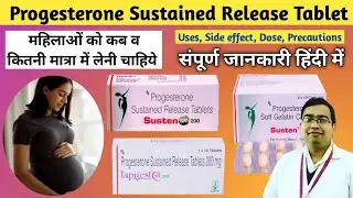 Progesterone sustained release tablets 200 mg | Susten 200 tablet during pregnancy | Endogest 200