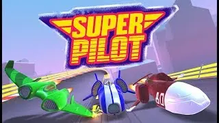 Super Pilot ★ Early Access ★ GamePlay ★ Ultra Settings