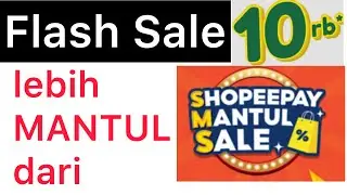 Flash Sale 10 Ribu Vs 99 Shopee - Flash Sale ShopeePay Mantul Sale vs Kejar Diskon WIB Tokopedia