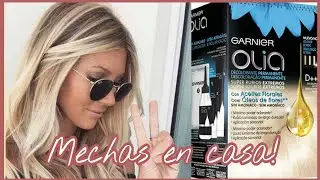 COMO HACER MECHAS EN CASA CON OLIA Garnier || V de Vero Style