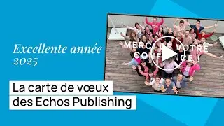 Les v&oelig;ux 2025 des Echos Publishing