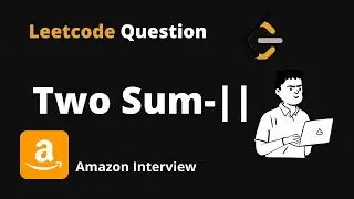 Two sum-2 || Leetcode || Python || Two Pointers || Amazon Interview Question