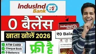 IndusInd Bank Account Opening Online | IndusInd Bank Zero Balance Account Opening Online 2026