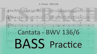 BWV136/6. Chorale - Bass practice