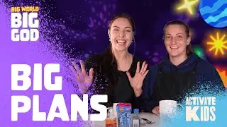 Big Plans | Big World, Big God - Ep 3 | Activate Kids