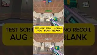 Test script deras + no recoil AUG di Point Blank 🤩 #pointblank #script #macro #norecoil #gaming