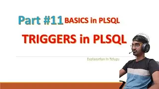 TRIGGERS in PLSQL | Stored Procedures | Part#11 | PLSQL Tutorial in Telugu