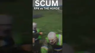 SCUM rpk vs horde #camo #gaming
