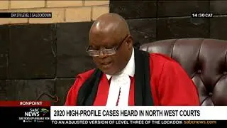 2020 Review | North West high-profile cases