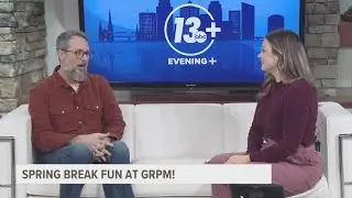 Grand Rapids Public Museum offers spring break fun