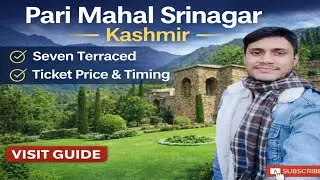 Pari Mahal Srinagar Kashmir | Kashmir Ka Sabse Khubsurat Mahal | #vlog #travel @MandalNavinVlog9123 