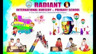 CHILDREN'S DAY - RADIANT INTERNATIONAL NURSERY & PRIMARY SCHOOL - THANJAVUR - 2022