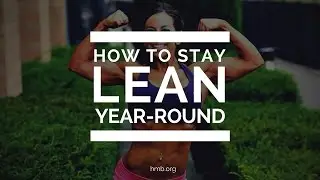 How to Stay Lean Year-Round | Danyelle Mastarone | HMB