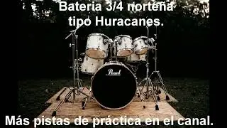 Pista de bateria norteña 3/4 para practicar