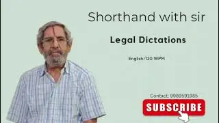 Legal Dictations|6th video in the series| 120 WPM|ENGLISH|Shorthand With Sir.
