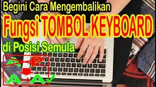 Cara Mengatasi Keyboard Laptop Error - Salah Tempat atau Posisi