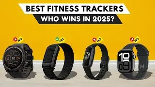 🔥 Top 10 Best Fitness Trackers of 2025 &ndash; Smartwatches & Bands You&rsquo;ll Actually Want! 🔥