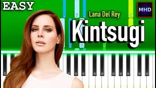Lana Del Rey - Kintsugi - Piano Tutorial