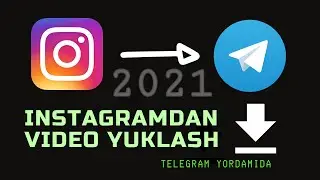Instagramdan video yuklash / Telegram boti orqali / instagramdan video yiklab olish 2021 / instagram