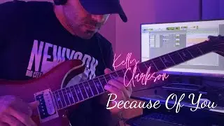 Kelly Clarkson - Because Of You (Electric Guitar Cover | Instrumental)