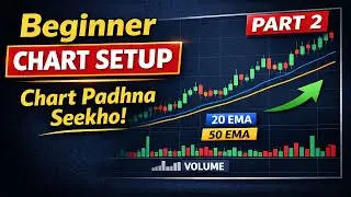 EMA + Volume Strategy Part 2 | Beginners Ke Liye Chart Reading Hindi