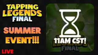 *SUMMER EVENT* Tapping Legends Final!!! Live Giving away free pets!