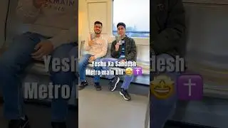 Yeshu Ka Sandesh Metro Main bhi 🔥✝️❤️| Vishwas Ministry |#gospel #jesuschrist #shorts