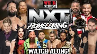 🚨 LIVE - WWE NXT HOMECOMING FULL SHOW WATCH ALONG & REACTIONS!