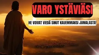 🚨3 vaarallista ystävyyssuhdetta, joita Jumalan valitseman tulee VÄLTTÄÄ