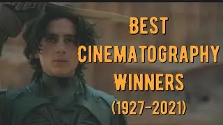 Academy Award for Best Cinematography Winners (1927-2021)