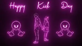 Happy Kick Day Status | 16 February 2023 Status | Kick Day WhatsApp Status | Kick Day 4K Status