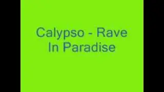 Calypso - Rave In Paradise