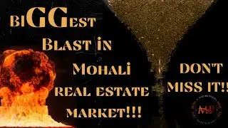 Biggest blast of the year in Mohali real estate market !!!!