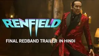 Renfield | Final HINDI Trailer [Redband]