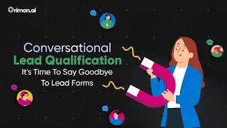 Conversational Lead Qualification - It's Time To Say Goodbye To Lead Forms